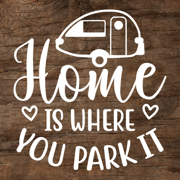 Home Is Where You Park It - T@B Teardrop Trailer Window Decal