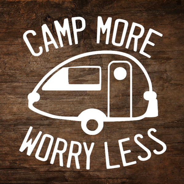 Camp More, Worry Less - T@B Teardrop Trailer Window Decal
