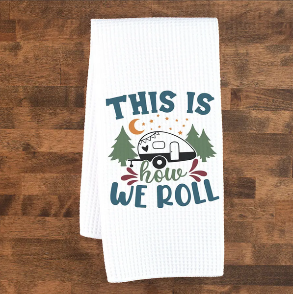 "How We Roll" Kitchen Towel
