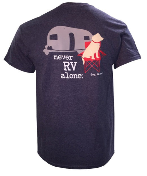 Never RV Alone Airstream Dog Is Good Unisex Tee
