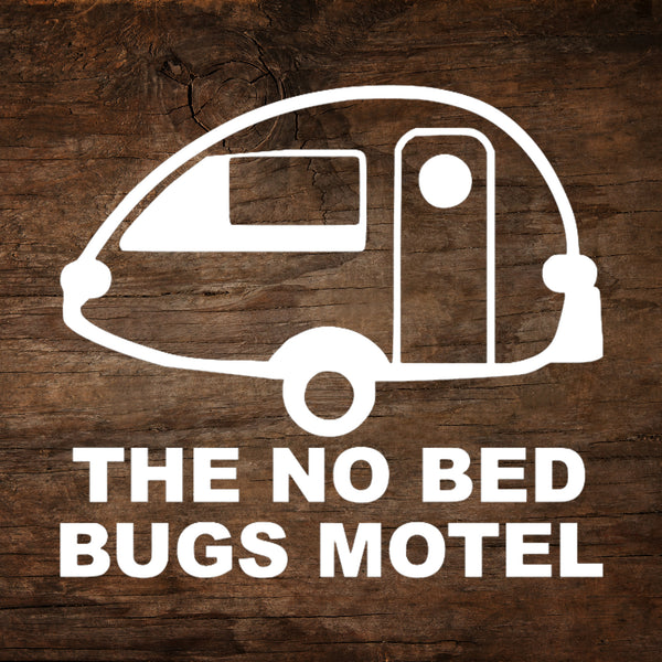 The No Bed Bugs Motel T@B Teardrop Trailer Window Decal
