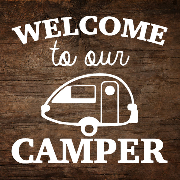 Welcome to Our Camper - T@B Window Decal