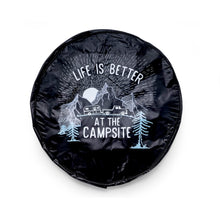 Life is Better at the Campsite Spare Tire Cover