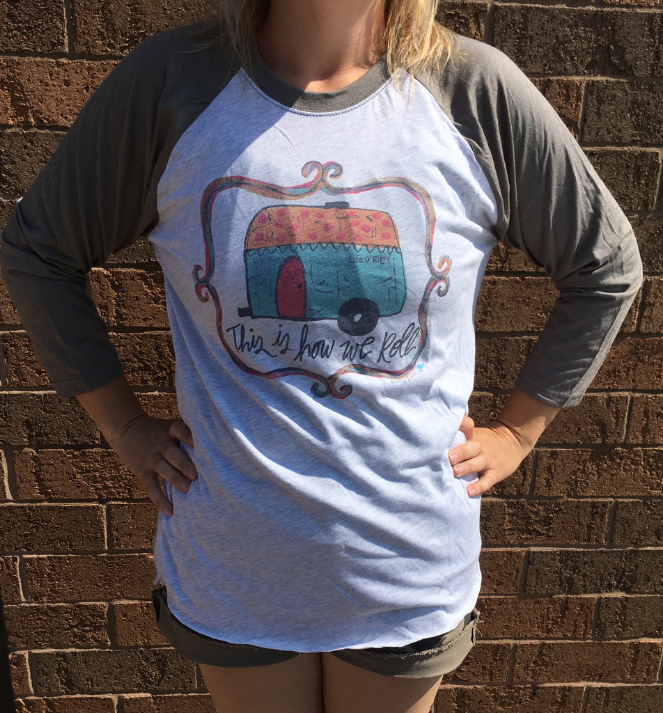 How We Roll Gray Raglan Shirt