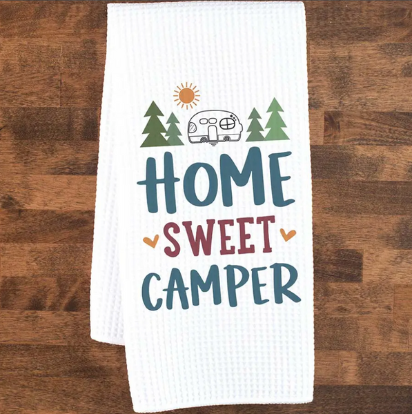 "Home Sweet Camper" Kitchen Towel