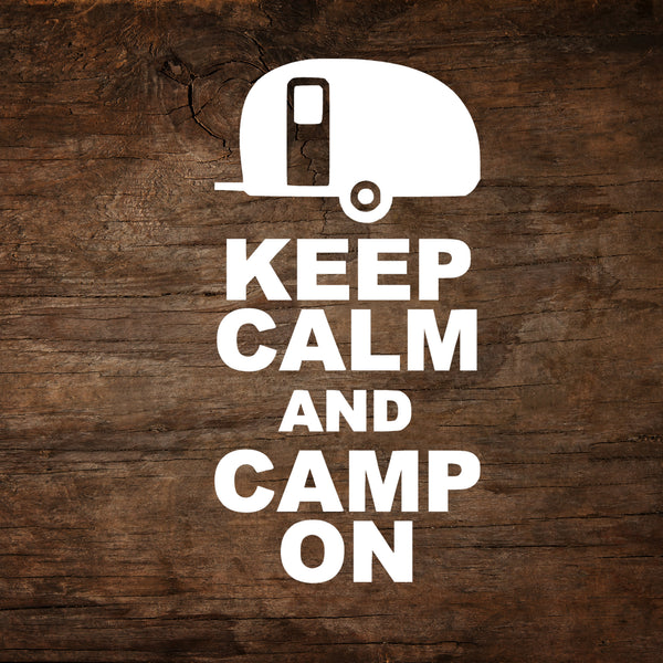Keep Calm and Camp On - Teardrop Trailer Window Decal