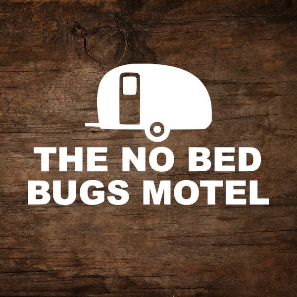 The No Bed Bugs Motel Teardrop Trailer Window Decal