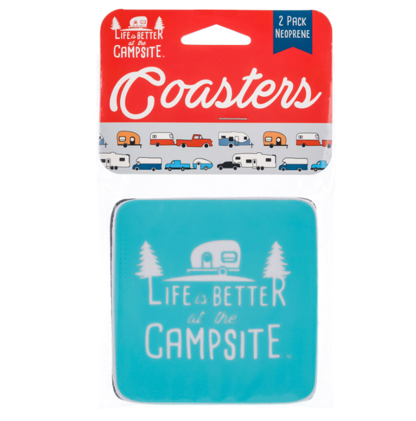 "Life is Better at the Campsite" Neoprene Coaster