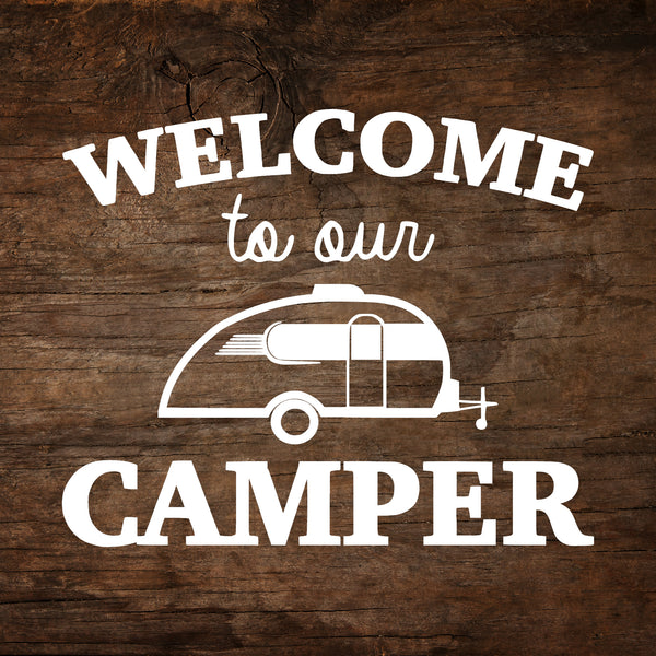 Welcome to Our Camper - Little Guy Max Window Decal
