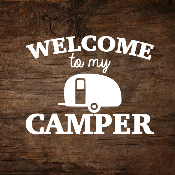 Welcome to My Camper - Teardrop Window Decal