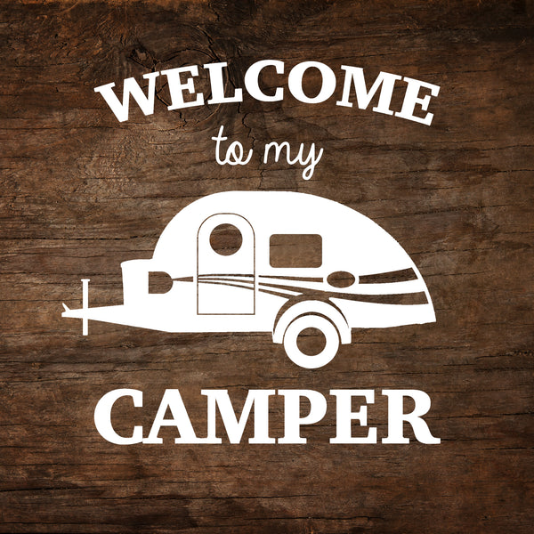 Welcome to My Camper - T@G Window Decal