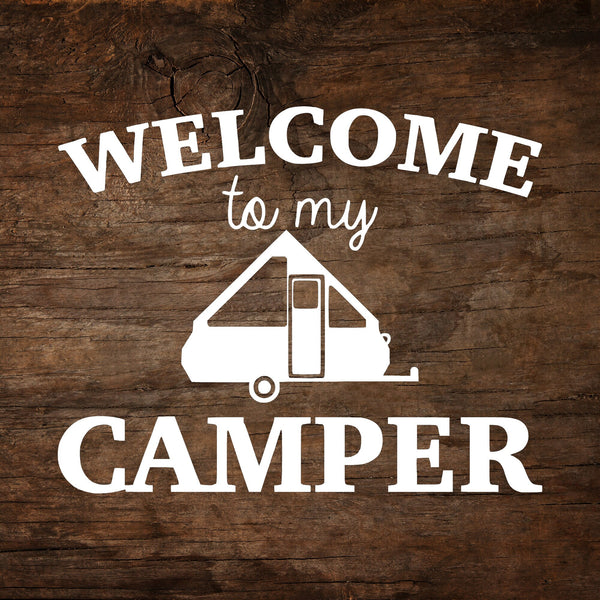 Welcome to My Camper A-Frame Trailer Window Decal
