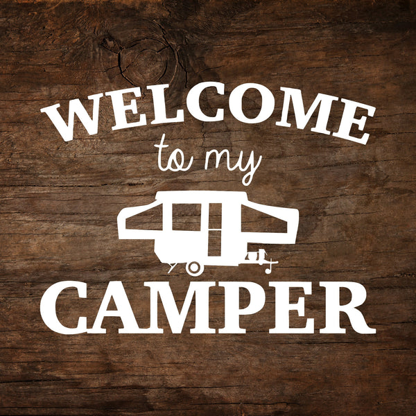 Welcome to my Camper Pop-Up Camper Window Decal