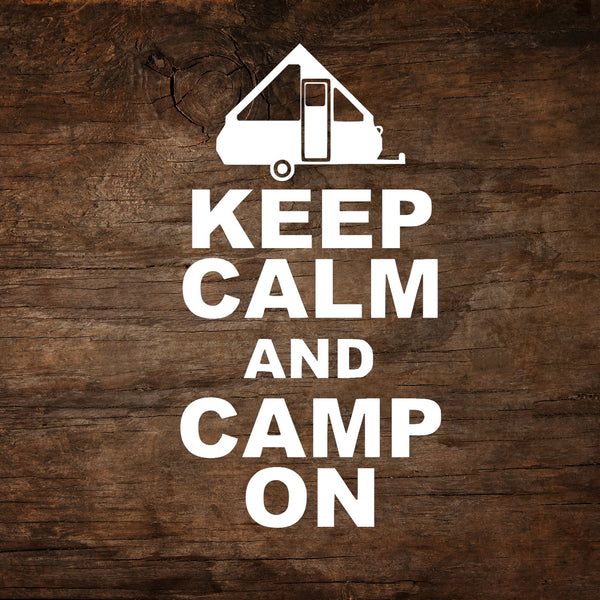 Keep Calm & Camp On A-Frame Trailer Window Decal