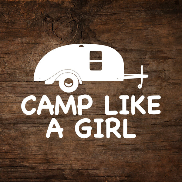 Camp Like A Girl Silver Shadow/Teardrop Trailer Window Decal