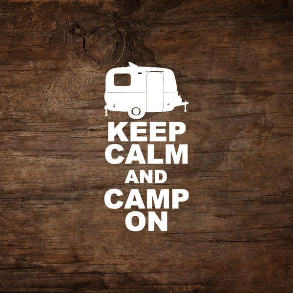 Keep Calm & Camp On Fiberglass Trailer Window Decal