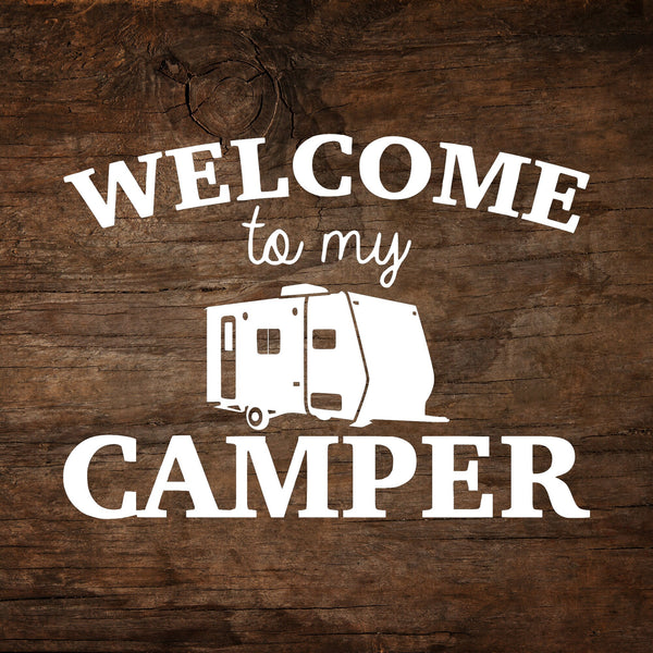 Welcome to my Camper Travel Trailer Window Decal