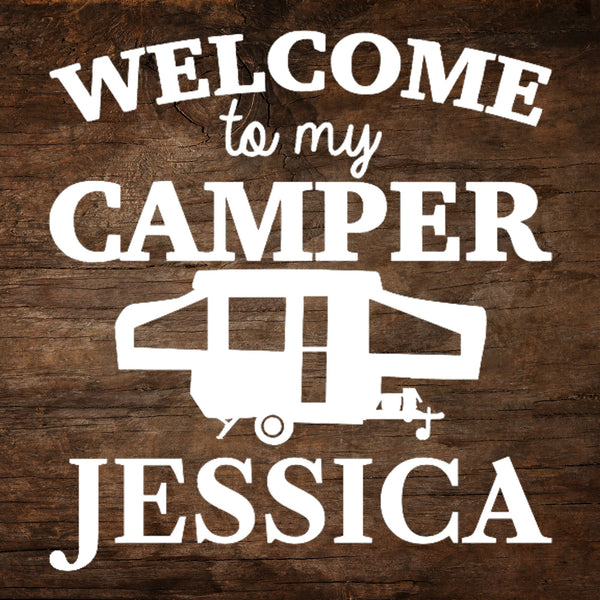 Welcome to my Camper (Personalized) Pop-Up Camper Window Decal