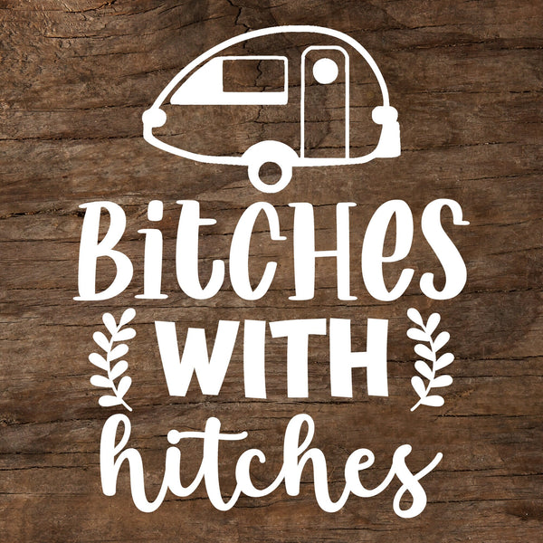 Bitches With Hitches - T@B Teardrop Trailer Window Decal